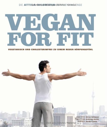 Low Carb vegan mit Vegan for Fit von Attila Hildmann